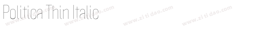 Politica Thin Italic字体转换